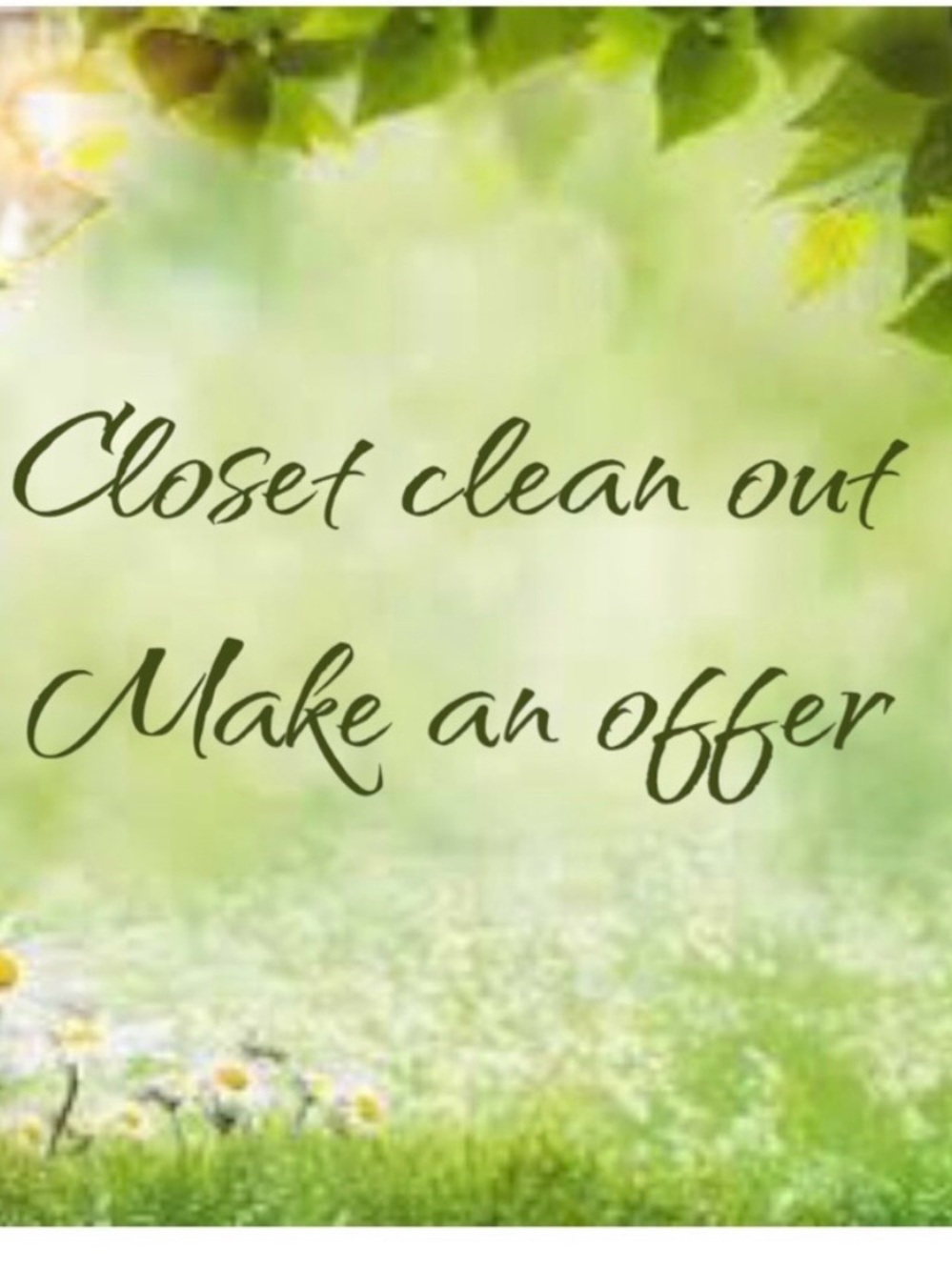 Make an Offer- Blowout sale